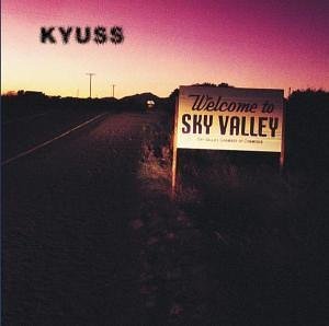 vous écoutez quoi à l\'instant - Page 11 Welcome_To_The_Sky_Valley_-_Kyuss_1994_