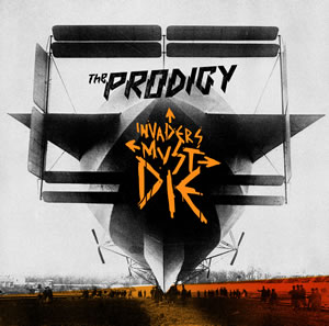 Votre disque de la semaine. Prodigy-invaders-must-die