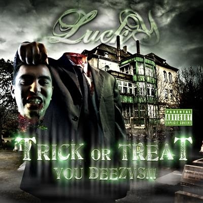 LUCKY LUCIANO - Trick Or Treat... You Beezys CLR276