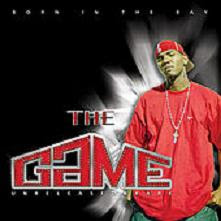 THE GAME - Born In The Bay (2007) DA167