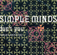 SIMPLE MINDS - DON'T YOU (FORGET ABOUT ME) SimpleMindsDon%2527tyou