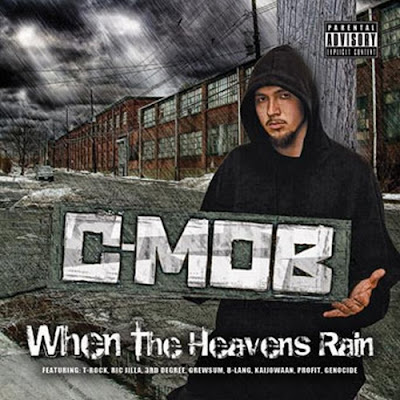 C-Mob - When The Heavens Rain-2007 Cmob-whentheheavensrain