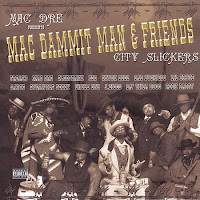 Mac Dre Mac%20Dre%20Pres%20Mac%20Dammit%20Man%20And%20Friends-City%20Slickers