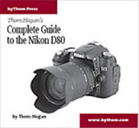 Complete Guide to the Nikon D80 ThomHoganCompleteGuideNikonD80