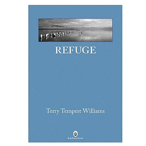 Lecture: "Refuge" de Terry Tempest Williams(auteur,histoire,extrait,avis....) Ab937f1f