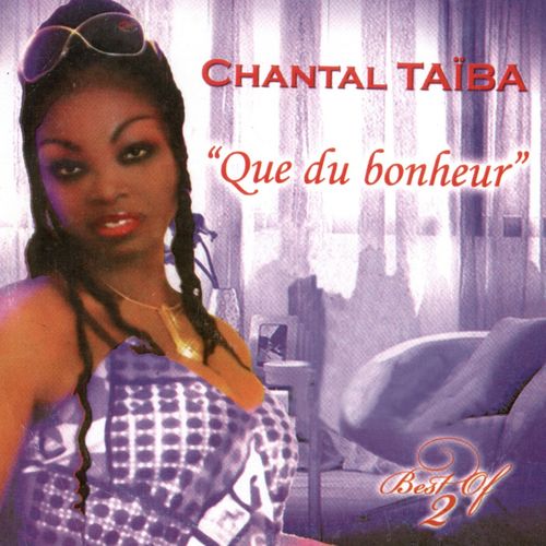  Chantal Taïba - Best of que du bonheur Vol. 2 500x500-000000-80-0-0