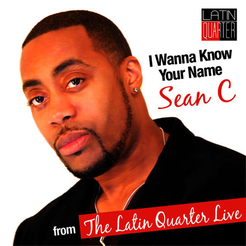  Sean C - I Wanna Know Your Name   500x500-000000-80-0-0