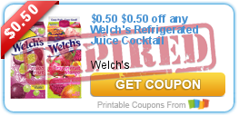 $0.50 off any Welch's Refrigerated Juice Cocktail