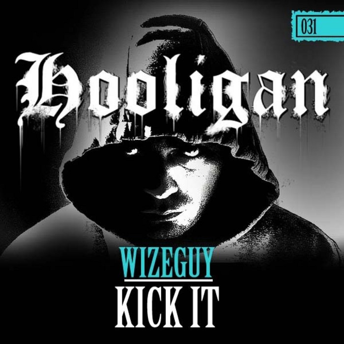 Wizeguy - Kick It [HLG 031] CS1615633-02A-BIG