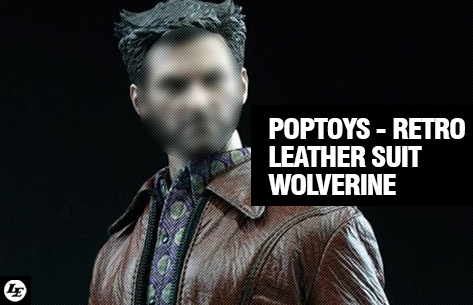 [PopToys] Wolverine Retro Leather suit - 1/6 Scale (F14) 1745f153c967db865023ea95fc8ec393