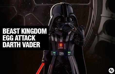 [Beast Kingdom] Egg Attack EA-010 | Star Wars: Episode V - Darth Vader Ee24b78030bf4a87dd2bcbd9f90d48ff