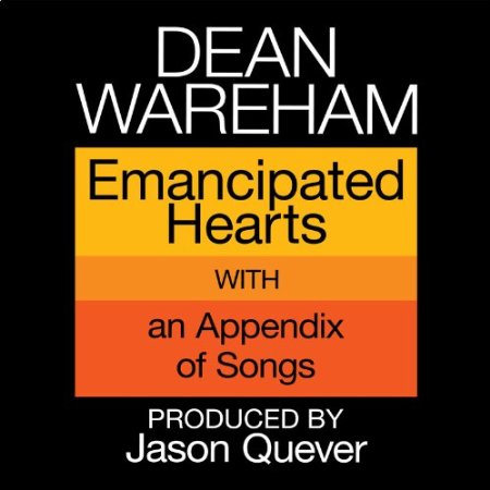 Là tout de suite, j'écoute - Page 29 Dean-Wareham-Emancipated-Hearts