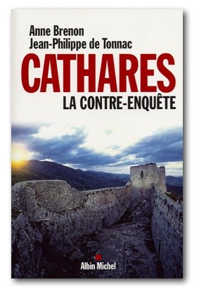 LES CATHARES: Dimension spirituelle et initiatique Brenonlivre