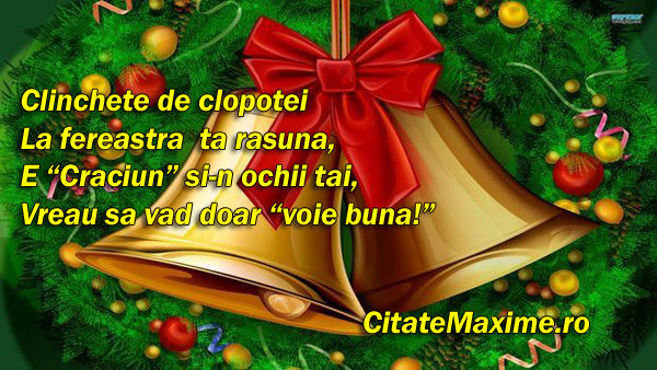 MESAJE DE CRĂCIUN  - Pagina 11 Clinchete-de-clopotei-La-fereastra-ta-rasuna-E-Craciun-si-n-ochii-tai-Vreau-sa-vad-doar-voie-buna