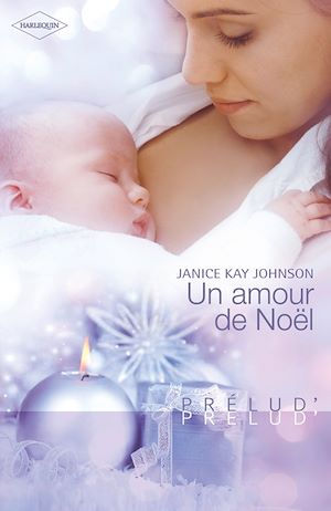 Un amour de Noël de Janice Kay Johnson 9782280233569_w300