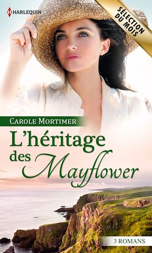 L'héritage des Mayflower de Carole Mortimer (Sélection du mois) 9782280286626_w300