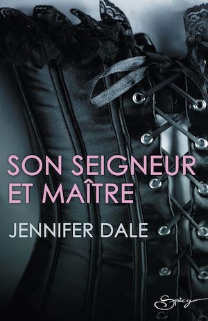 Son seigneur et maître de Jennifer Dale 9782280291538_w300