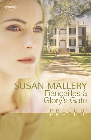 Série Glory's Gate (4 Tomes) - Susan Mallery 9782280819381_w300