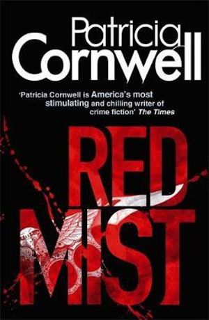 Red Mist - Author: Patricia Cornwell Red-mist