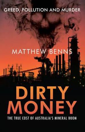 Dirty Money - Author: Matthew Benns Dirty-money