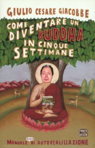 In quale Dio NON credete, e perchè? Come-diventare-un-buddha-in-cinque-settimane-ebook