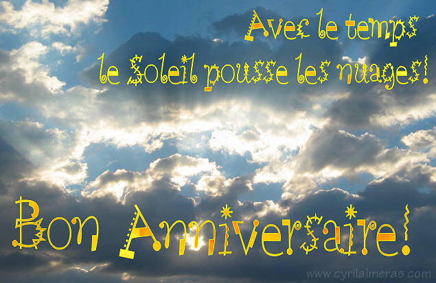 JOYEUX ANNIVERSAIRE... - Page 4 Bon_anniversaire_Le_soleil_pousse_les_nuages