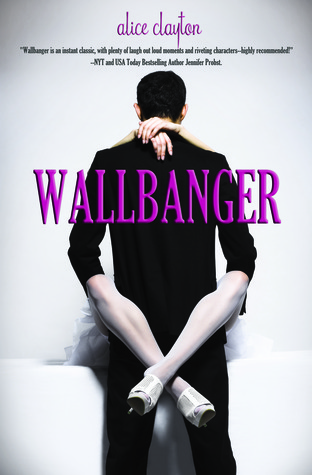 "Wallbanger" by Alice Clayton 15858248