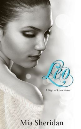 Leo - Tome 1 : Leo de Mia Sheridan 17825503