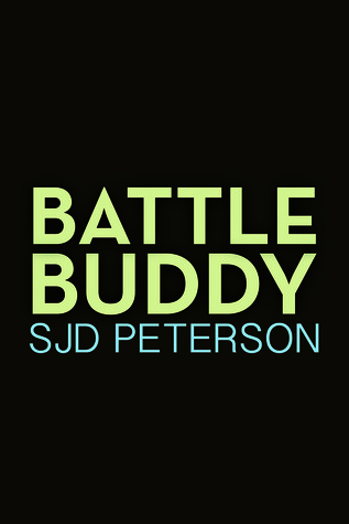 Battle Buddy (Rough Rangers #1), by S.J.D. Peterson 13422152