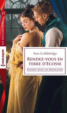 Passion dans les Highlands  4 Rendez-vous en terre d'Ecosse d'Ann Lethbridge 29911754