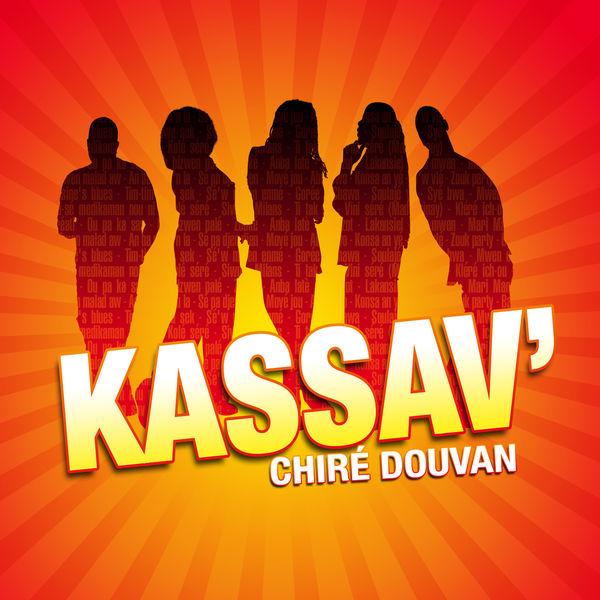 Kassav - Chiré Douvan 3596973248121_600