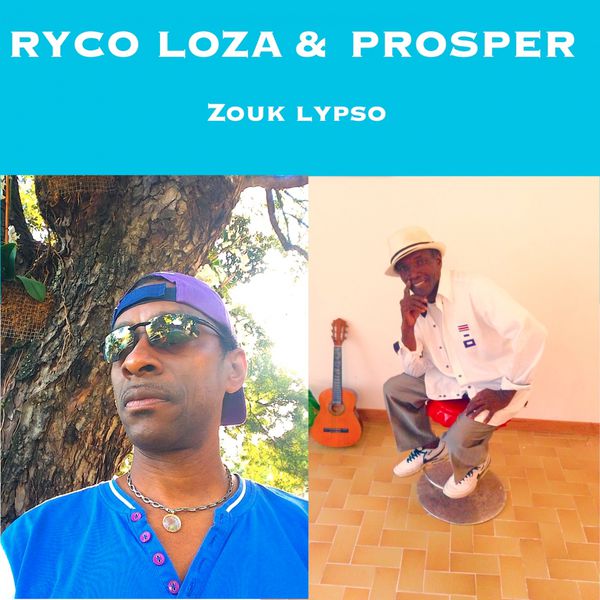 Ryco Loza & Prosper - Zouk lypso 3614596880235_600