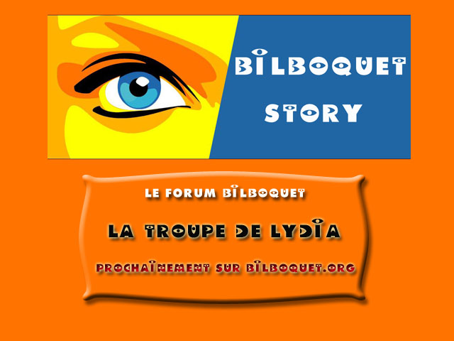 BILBOQUET STORY : PROCHAINEMENT SUR BILBOQUET.ORG Bilboquetstory