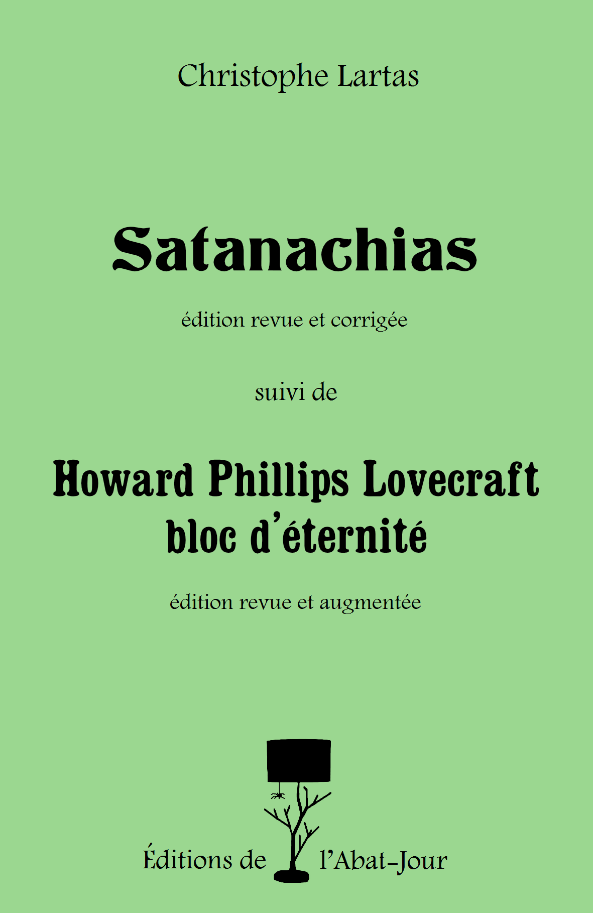 Satanachias suivi de H.P.L de Christophe Lartas -  Abat-jour Ob_e6de65_satanachias-couverture