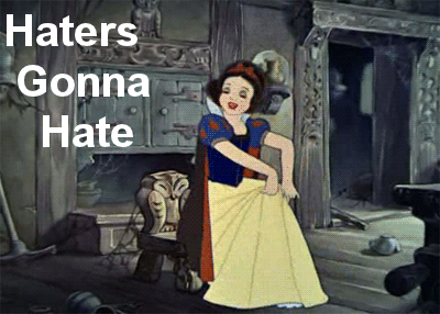 #OffTopic [27] - Página 34 Haters-gonna-hate-snow-white_large