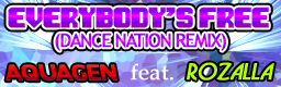 AQUAGEN - EVERYBODY'S FREE (Dance Nation Remix) Everybodyfree%28dnrmx%29-bn