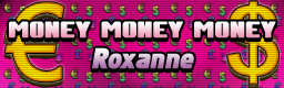 Roxanne - Money Money Money Money%20Money%20Money-bn