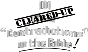 101 PENJELASAN mengenai TUDUHAN KONTRADIKSI dalam ALKITAB Contrads