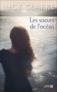 Les soeurs de l'océan de Lucie Clarke 9782258098602FS