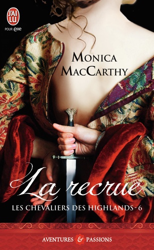 Les Chevaliers des Highlands - Tome 6 : La Recrue de Monica McCarty 9782290076941FS