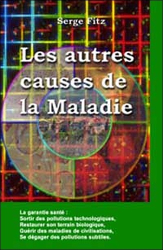 La maladie n’est pas une fatalité par Serge Fitz 9782913281141FS