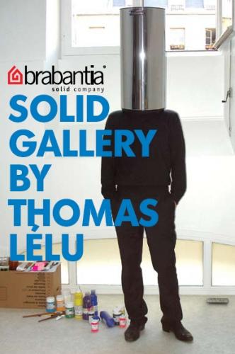 [Exposition] Solid Gallery by Thomas LELU Brabantia