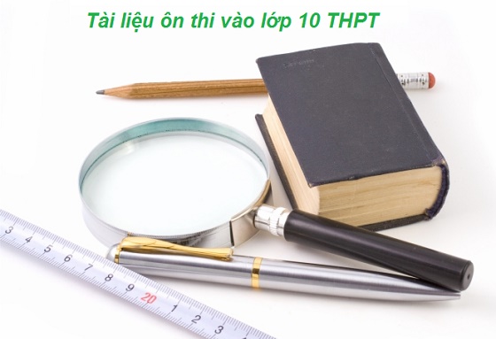 Lựa chọn tài liệu ôn thi vào lớp 10 THPT năm 2016 hiệu quả Chon-tai-lieu-on-thi-vao-lop-10-THPT-hieu-qua--2