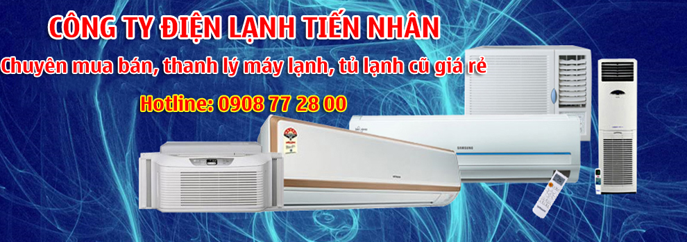 Thu mua máy lạnh cũ giá cao tại TPHCM 007379554604407