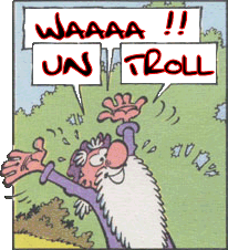 bonjour a tous. Troll