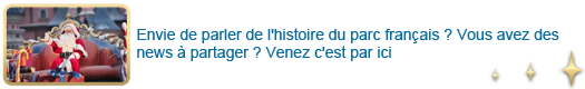 Envie de parler de l'histoire du parc français ? Vous avez des news a partager ? Venez c'est par ici 