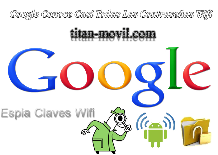 Google conoce la mayoria de las contraseñas Wifi M8YCb