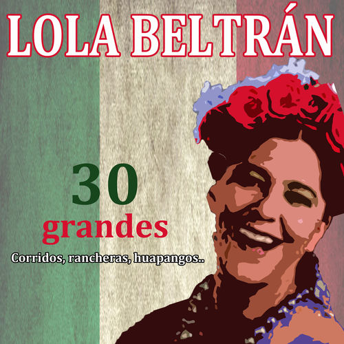 Cd Lola Beltràn-30 grandes corridos, rancheras y huapangos  500x500-000000-80-0-0