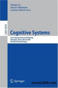 Cognitive Systems: Revised Selected Papers 20082181254443777801