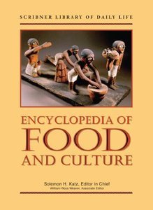 Encyclopedia of Food and Culture - 3 Volumes 06191036212